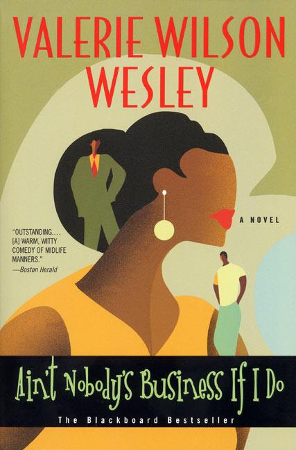 Knjiga Ain't Nobody's Business If I Do Valerie W. Wesley