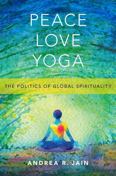 Könyv Peace Love Yoga Jain