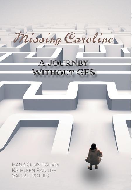 Knjiga Missing Caroline Kathleen Ratcliff