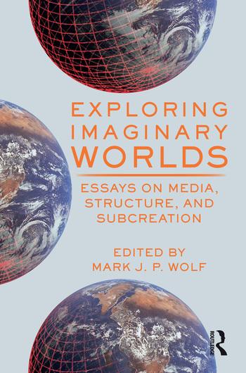 Knjiga Exploring Imaginary Worlds Mark Wolf