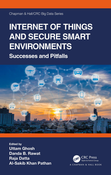 Libro Internet of Things and Secure Smart Environments Uttam Ghosh