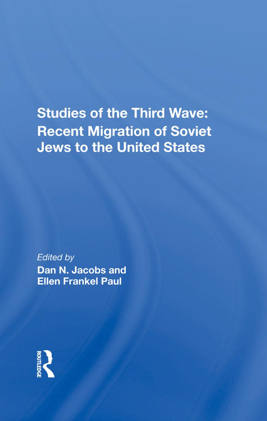 Knjiga Studies of the Third Wave: Recent Migration of Soviet Jews to the United States Dan A Jacobs