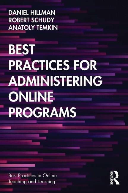 Knjiga Best Practices for Administering Online Programs Daniel Hillman