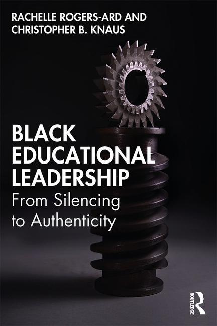 Buch Black Educational Leadership Rachelle Rogers-Ard