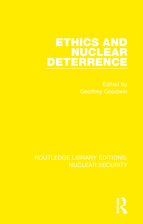 Knjiga Ethics and Nuclear Deterrence Geoffrey Goodwin
