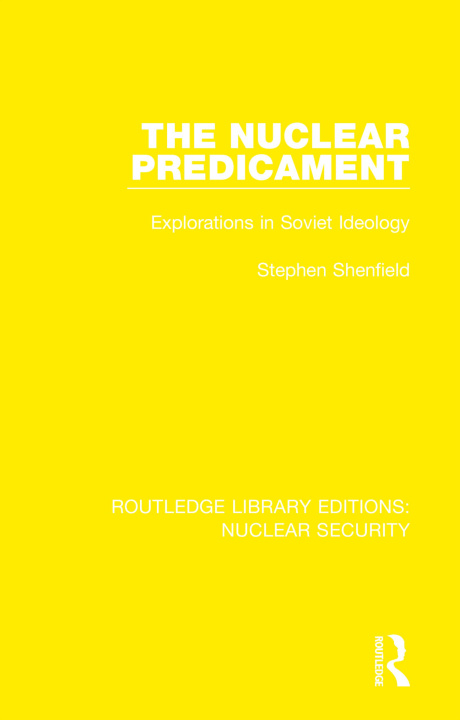 Knjiga Nuclear Predicament Stephen Shenfield