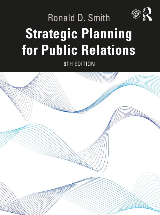 Könyv Strategic Planning for Public Relations Smith