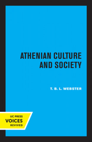 Knjiga Athenian Culture and Society T.B.L. Webster