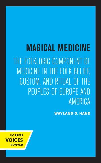 Kniha Magical Medicine Wayland D. Hand