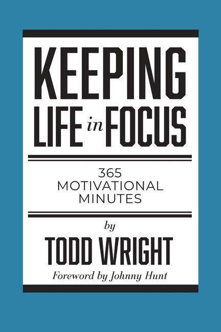 Knjiga Keeping Life in Focus Todd Wright