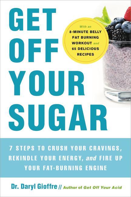 Kniha Get Off Your Sugar 