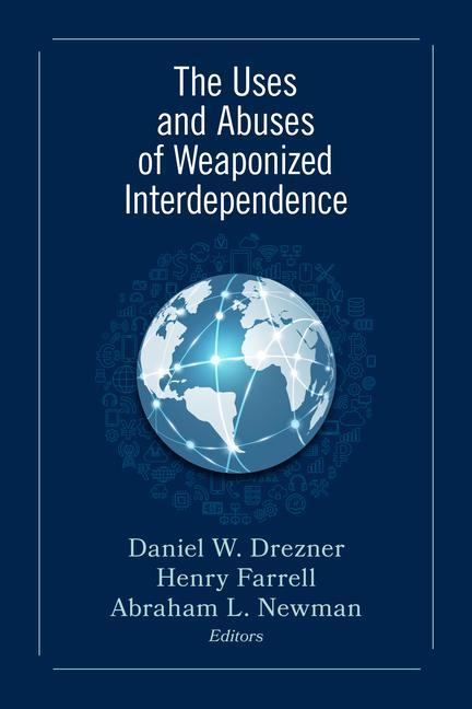 Βιβλίο Uses and Abuses of Weaponized Interdependence 