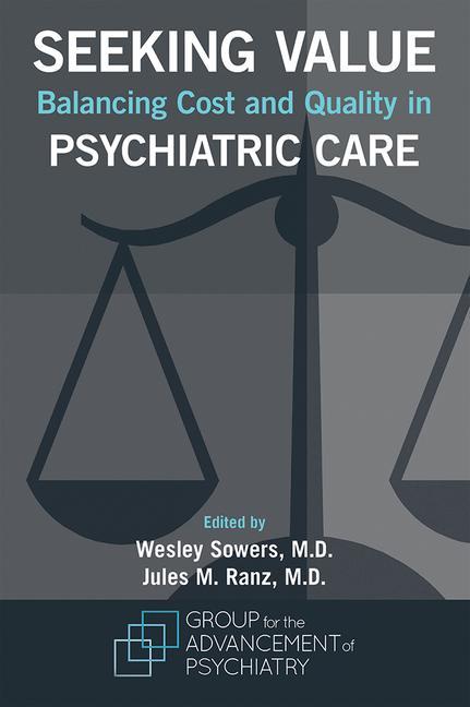 Könyv Seeking Value Group for the Advancement of Psychiatry