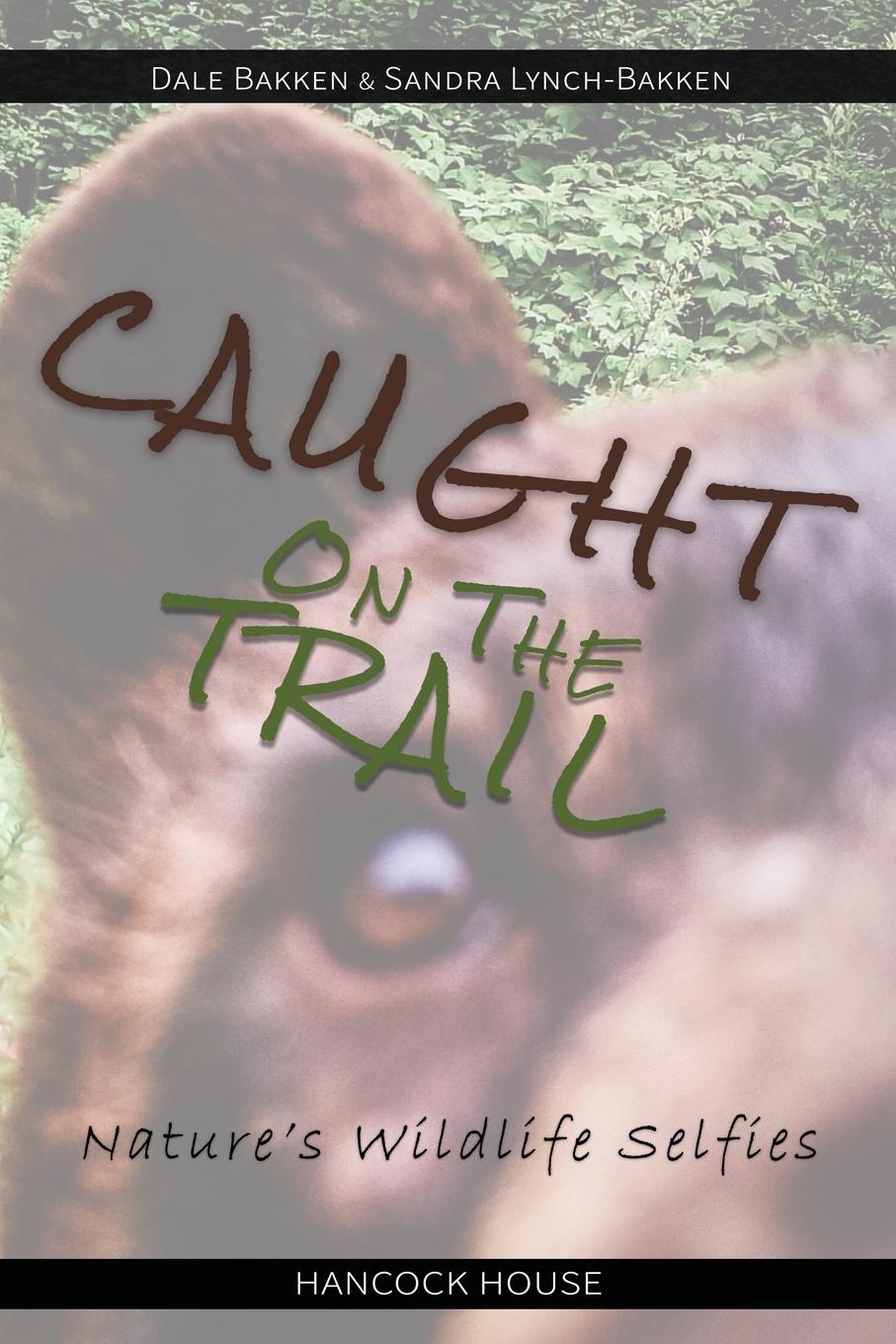Knjiga Caught on the Trail Sandra Lynch-Bakken