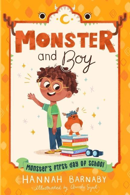 Buch Monster and Boy: Monster's First Day of School Anoosha Syed