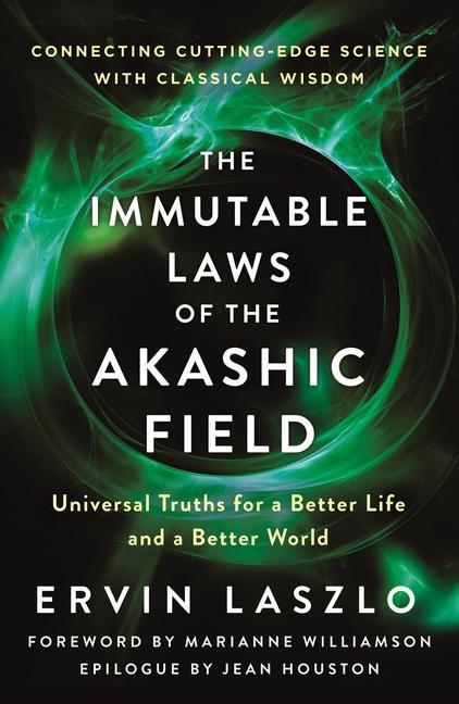 Carte Immutable Laws Of The Akashic Field Marianne Williamson