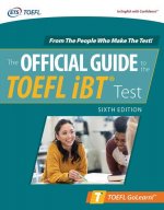 Carte Official Guide to the TOEFL iBT Test, Sixth Edition Educational Testing Service