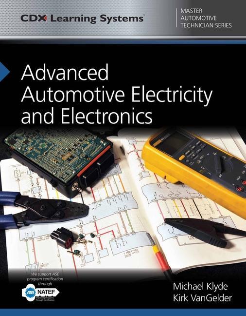Knjiga Advanced Automotive Electricity and Electronics and Accompanying Tasksheets Michael Klyde