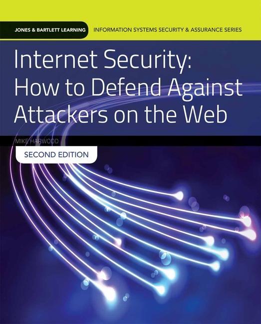 Kniha Internet Security: How to Defend Against Attackers on the Web with Cloud Lab Access: Print Bundle Mike Harwood