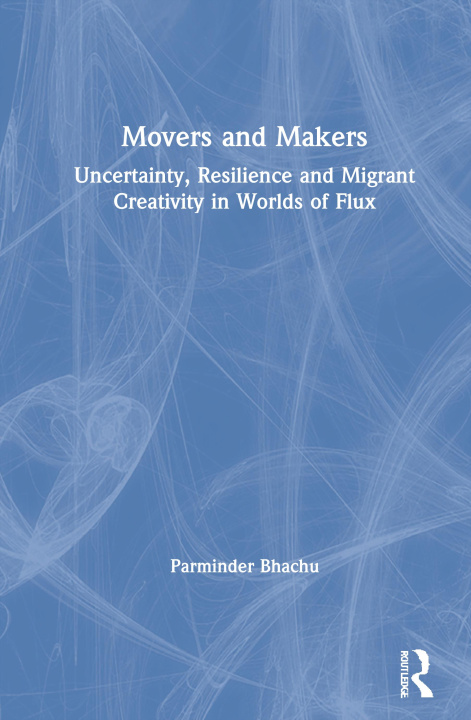 Knjiga Movers and Makers BHACHU