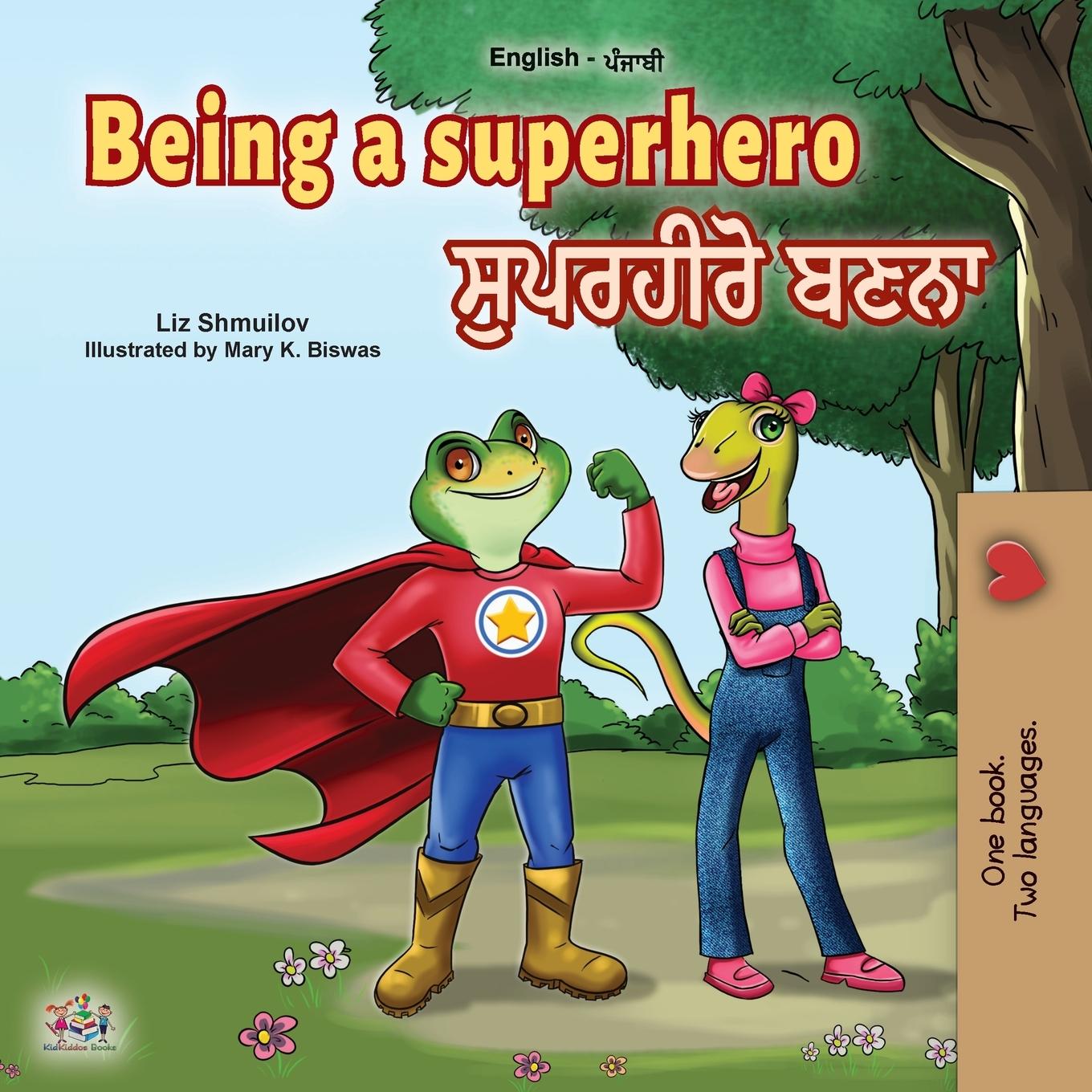 Könyv Being a Superhero (English Punjabi Bilingual Book for Children -Gurmukhi) Kidkiddos Books