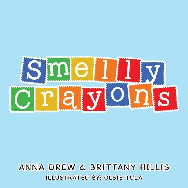 Knjiga Smelly Crayons Brittany Hillis