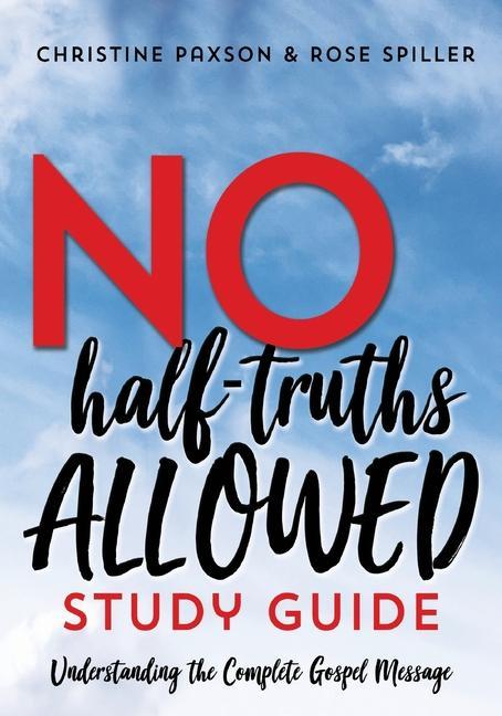 Kniha No Half-Truths Allowed Study Guide Rose Spiller