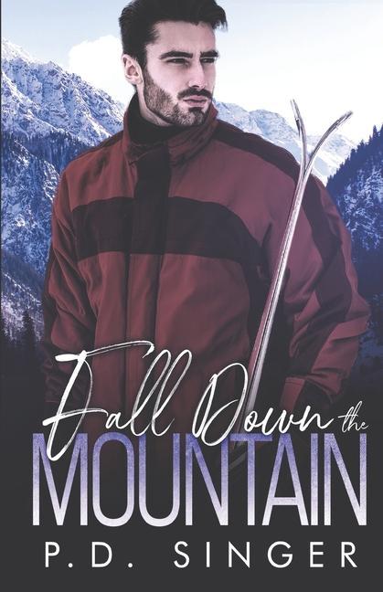 Knjiga Fall Down the Mountain P. D. Singer