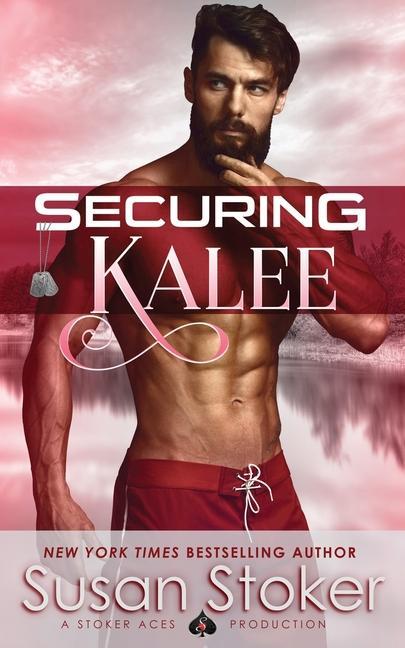 Knjiga Securing Kalee Susan Stoker