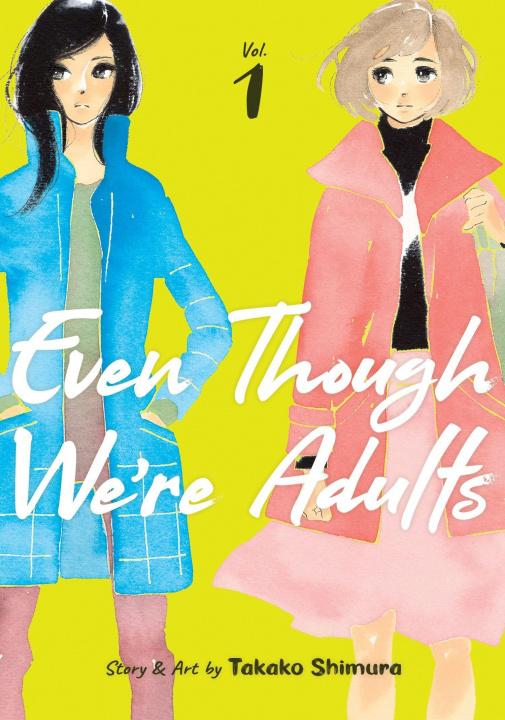Carte Even Though We're Adults Vol. 1 