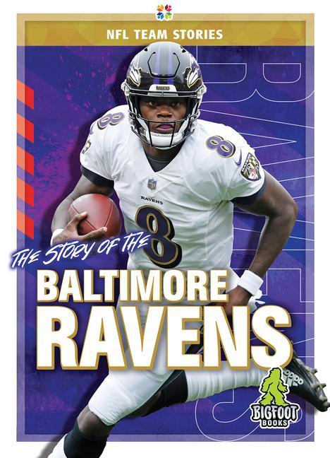 Kniha Story of the Baltimore Ravens 