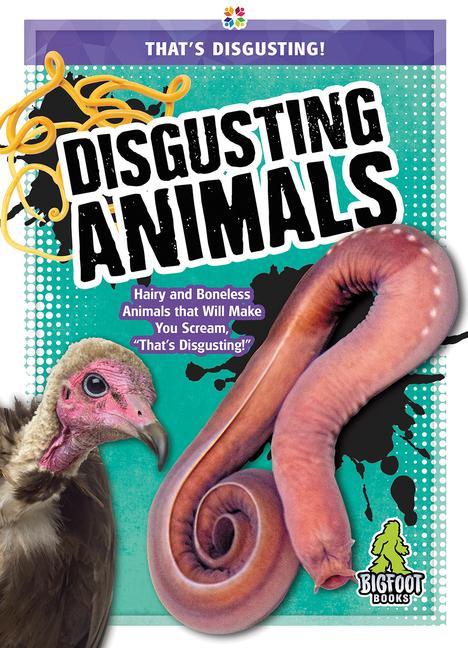 Knjiga Disgusting Animals Joanne Mattern