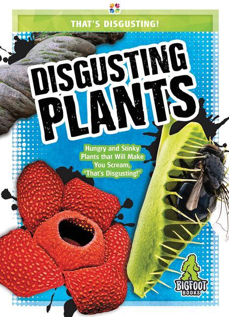 Knjiga Disgusting Plants Joanne Mattern