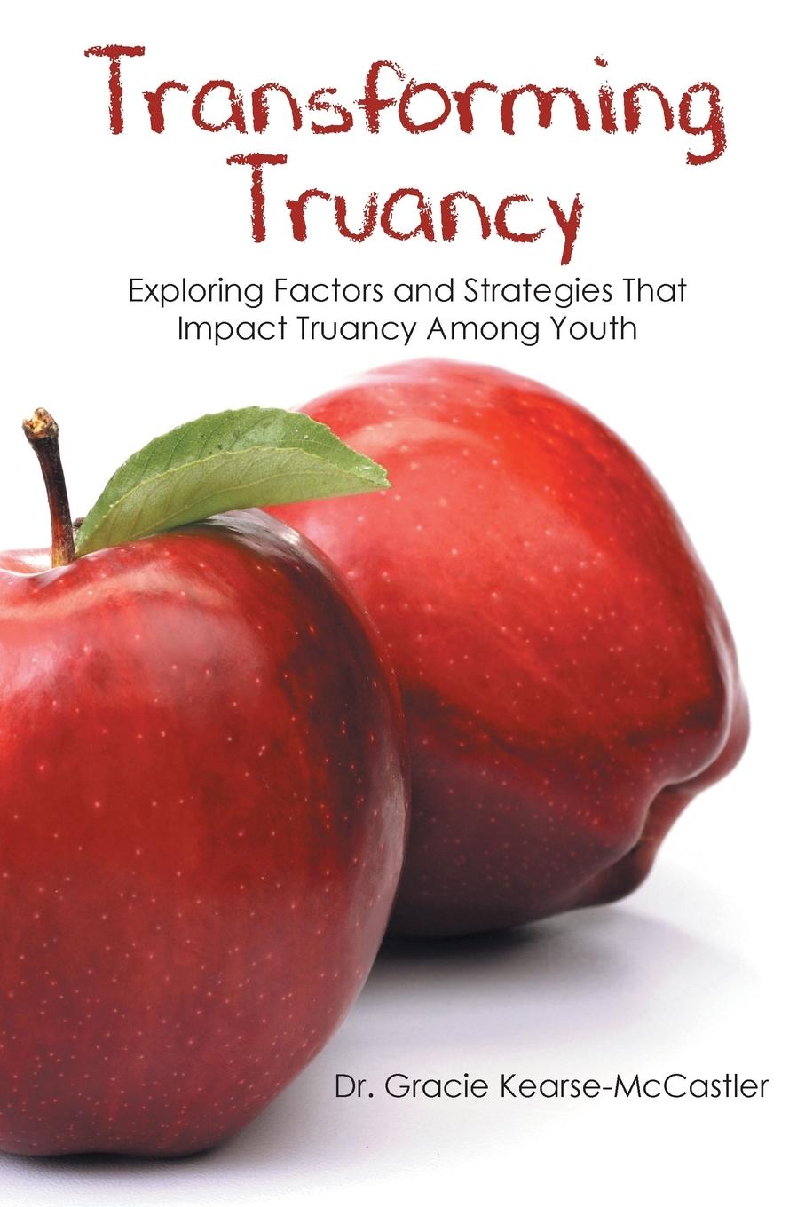 Knjiga Transforming Truancy Gracie Kearse-McCastler