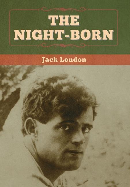 Kniha Night-Born London Jack London