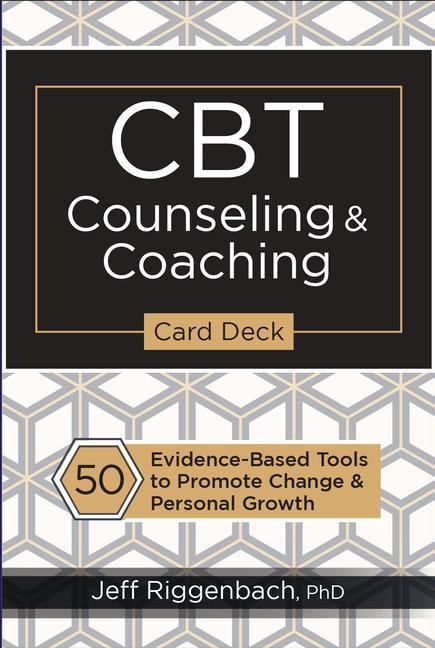 Książka CBT Counseling & Coaching Card Deck: 50 Evidence-Based Tools to Promote Change & Personal Growth 