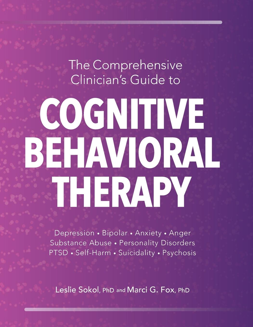 Carte Comprehensive Clinician's Guide to Cognitive Behavioral Therapy Sokol Leslie Sokol