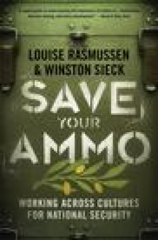 Könyv Save Your Ammo Rasmussen Louise Rasmussen