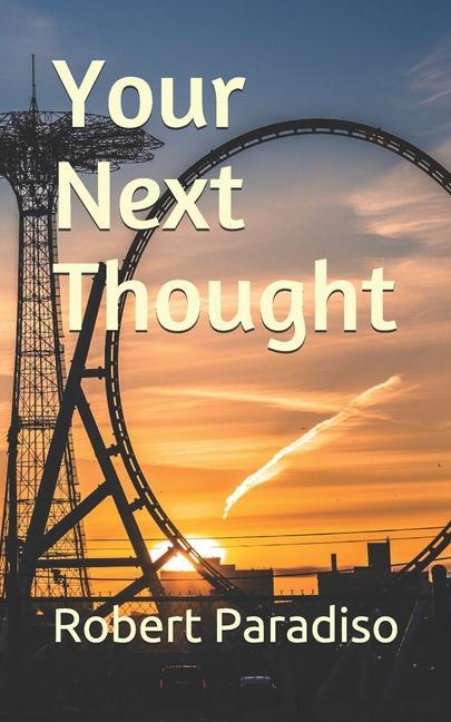 Knjiga Your Next Thought Robert Paradiso