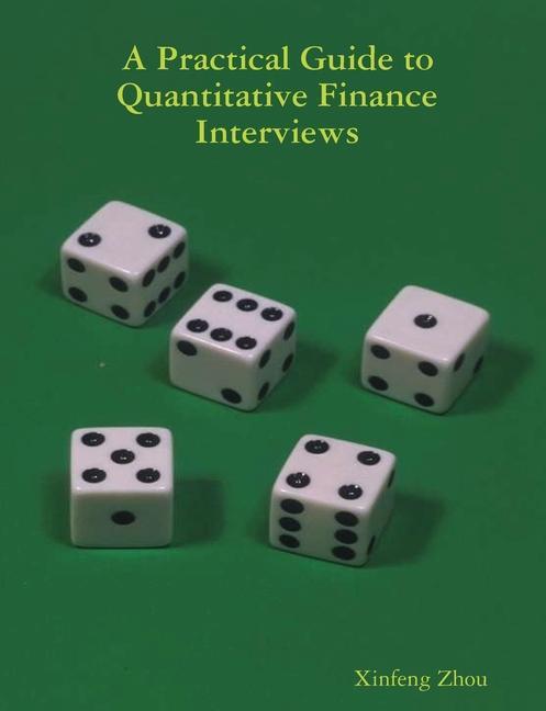 Libro A Practical Guide To Quantitative Finance Interviews 