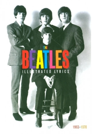 Kniha Beatles: The Illustrated Lyrics Welbeck