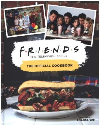 Kniha Friends: The Official Cookbook 