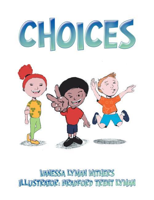 Knjiga Choices Vanessa Lyman Withers