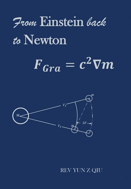 Knjiga From Einstein Back to Newton Yun Z. Qiu