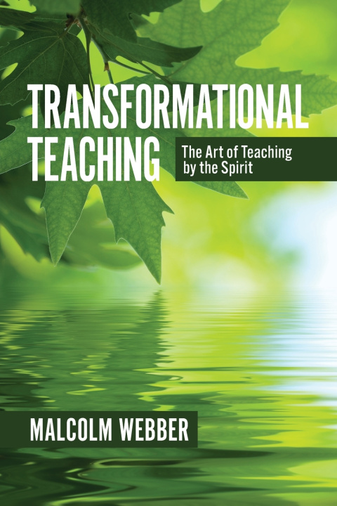 Knjiga Transformational Teaching Webber Malcolm Webber