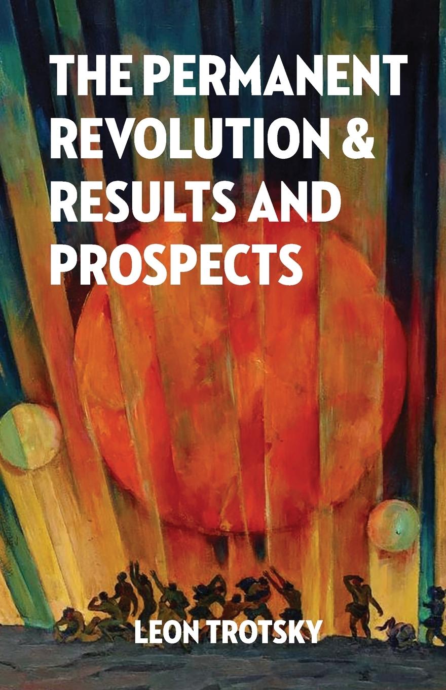 Carte Permanent Revolution and Results and Prospects 