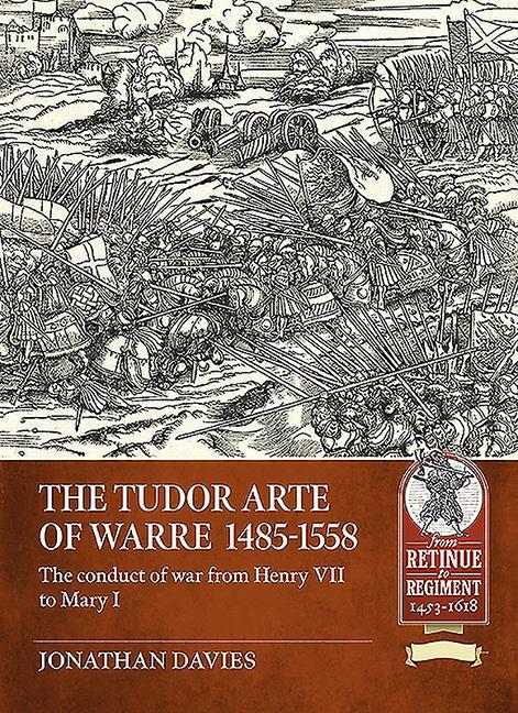 Kniha Tudor Arte of Warre  1485-1558 