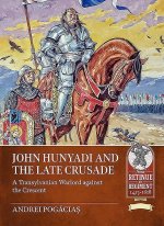 Könyv John Hunyadi and the Late Crusade 