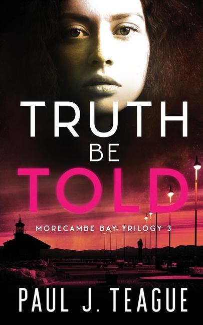 Book Truth Be Told Paul J. Teague