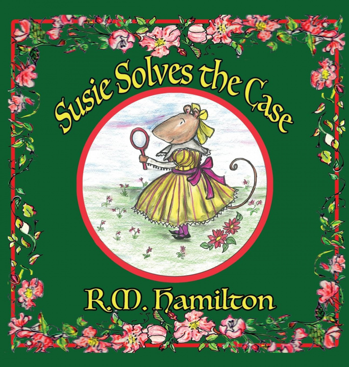 Book Susie Solves the Case R. M. Hamilton
